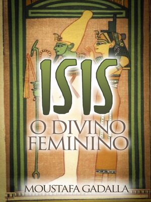cover image of Isis O Divino Feminino